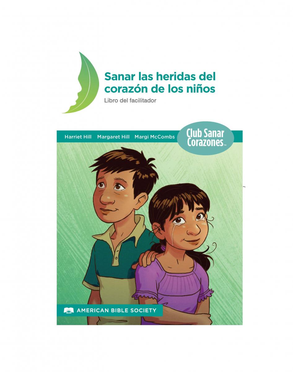 Sanar las heridas del corazón de los niños: Libro del facilitador - Print on Demand