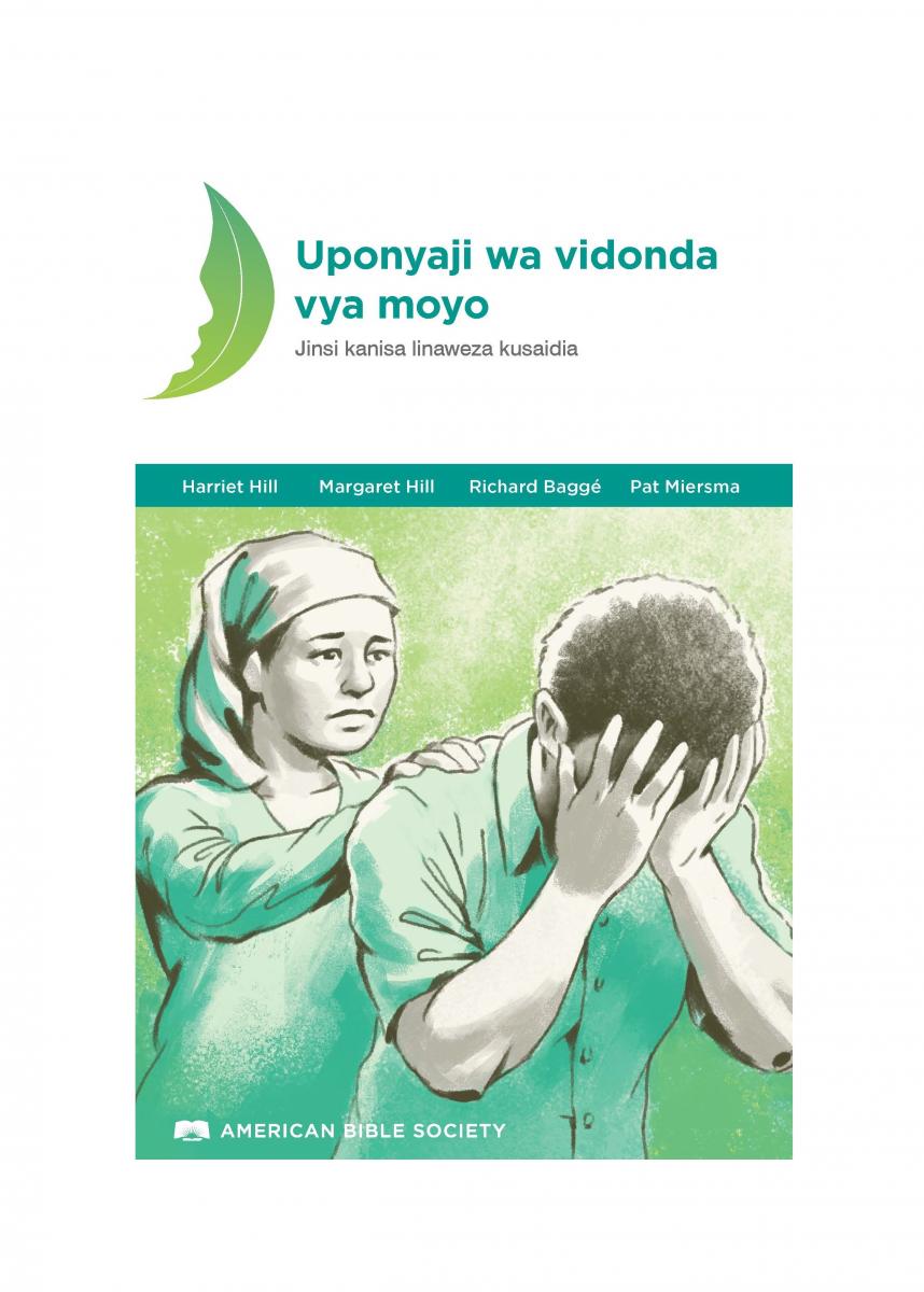 Suajili curando las heridas del trauma: Cómo puede ayudar la Iglesia / Uponyaji wa vidonda vya moyo: Jinsi kanisa linaweza kusaidia Suajili para la República Democrática del Congo - Impresión bajo demanda