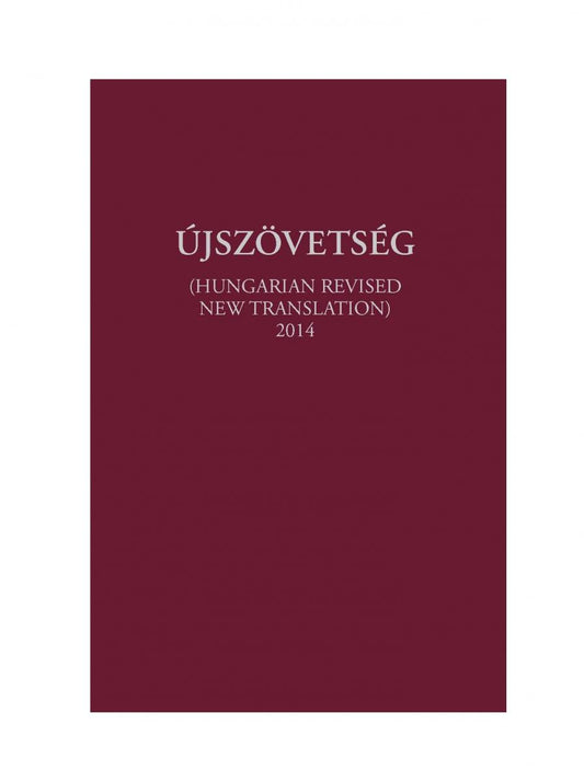 Hungarian New Testament - Print on Demand