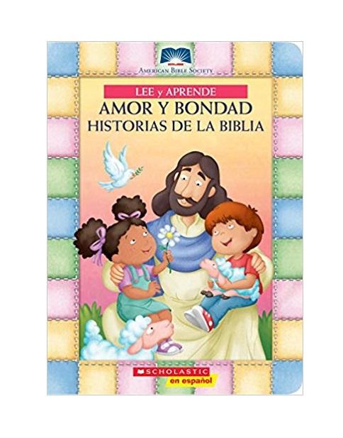 Amor y Bondad: Historias De la Biblia