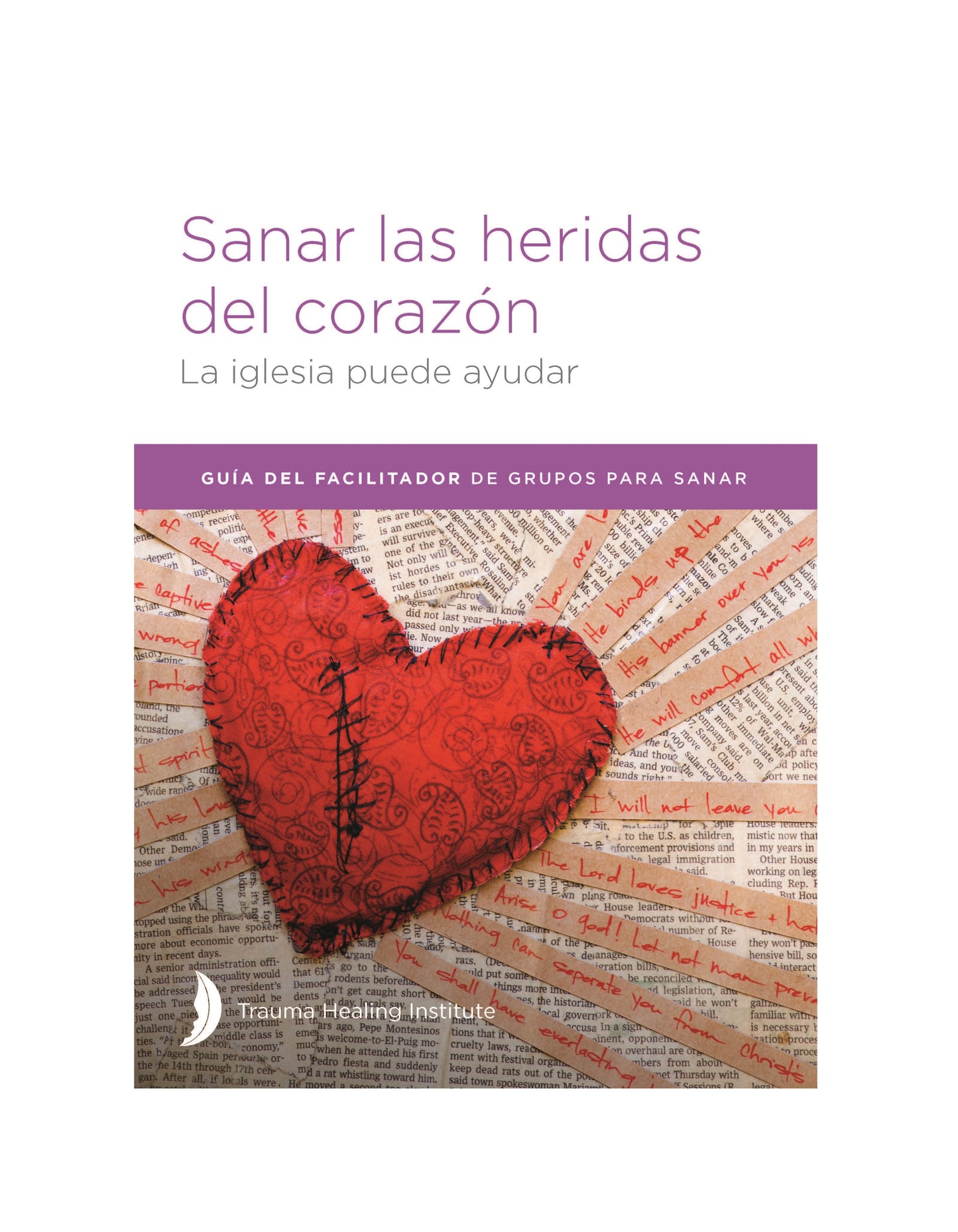Sanar las heridas del corazón: Guia do Facilitador - Imprimir sob demanda