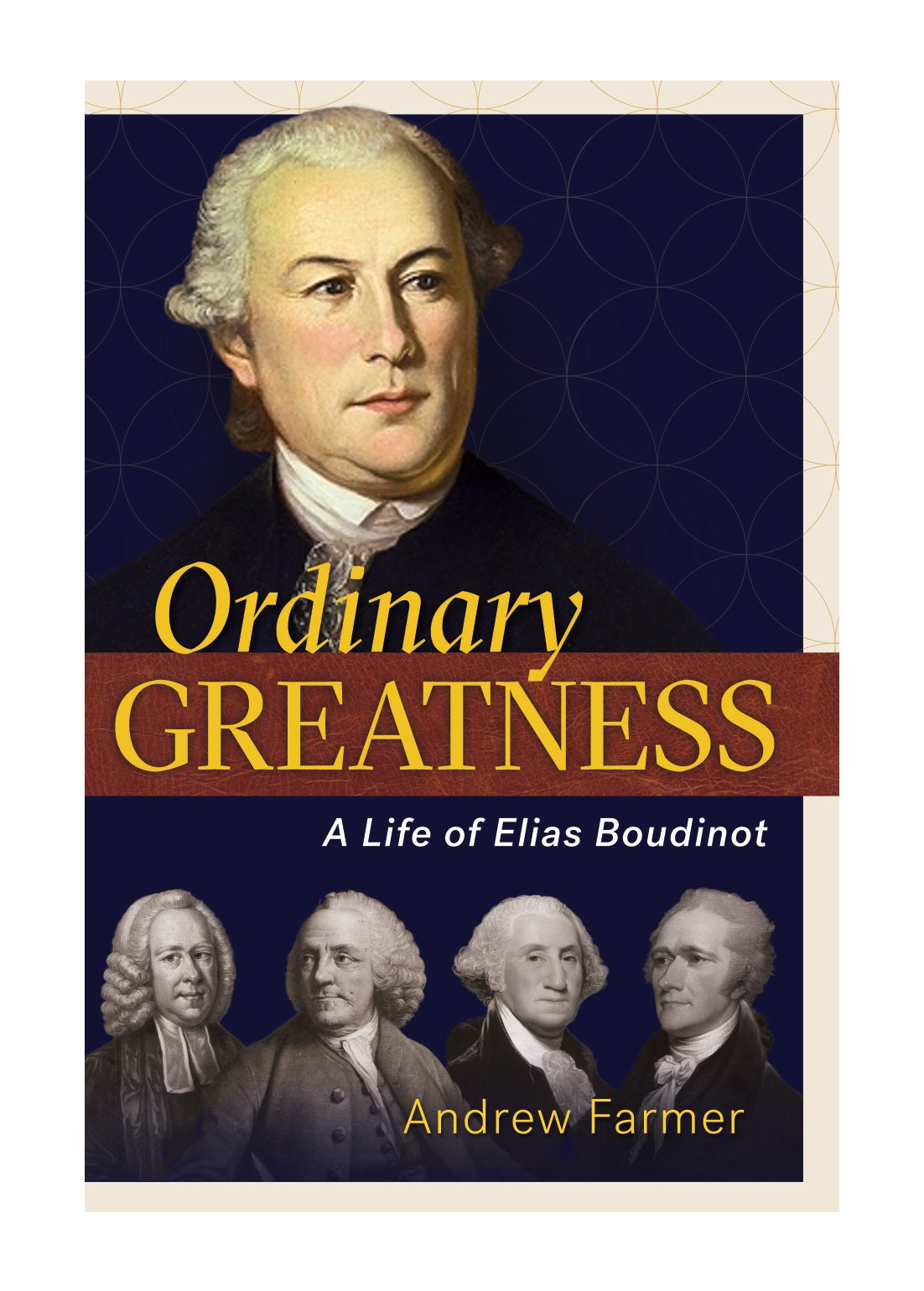 Grandeza ordinaria: una vida de Elias Boudinot - ePub