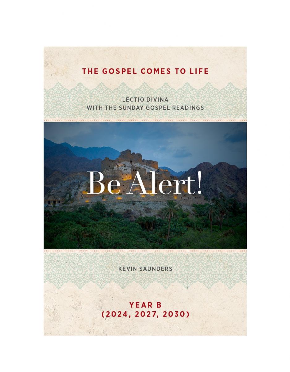 Be Alert! The Gospels Come to Life: Lectio Divina with the Sunday Gospel Readings - Print on Demand