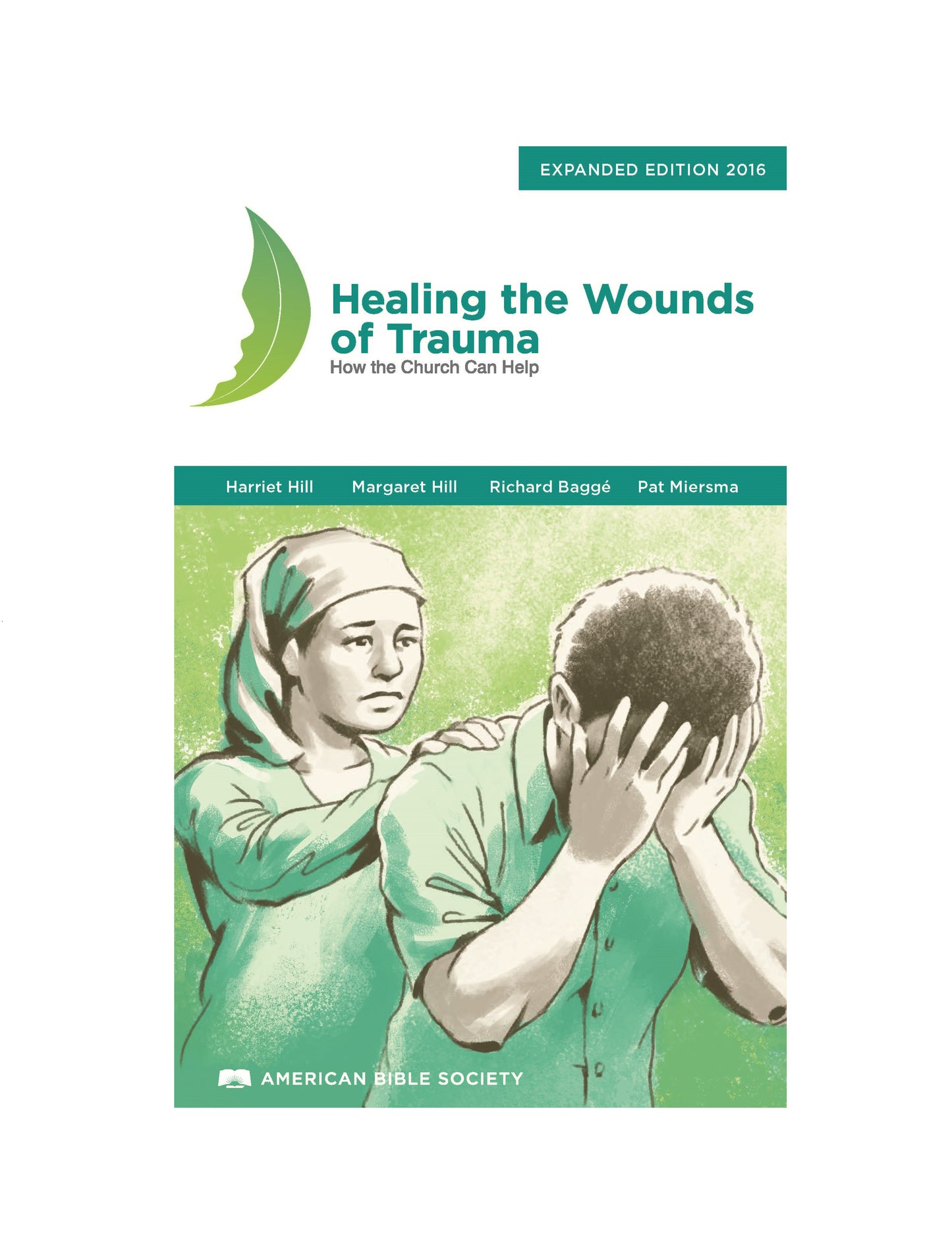 Healing the Wounds of Trauma: How the Church Can Help, Expanded Edition 2016 - Print on Demand