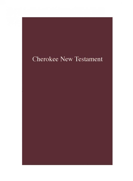 Cherokee New Testament - Print on Demand