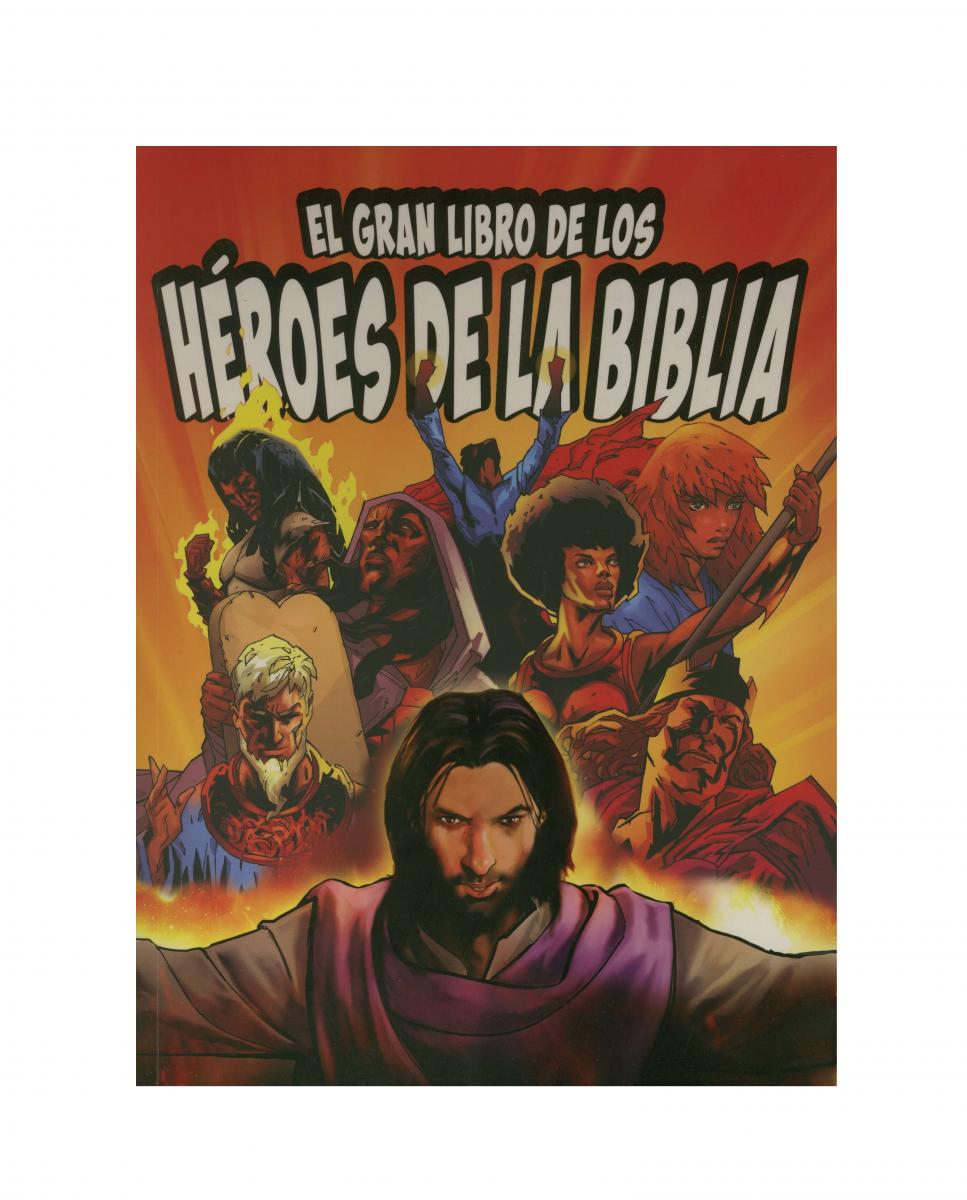 El Gran Libro de los Héroes de la Biblia