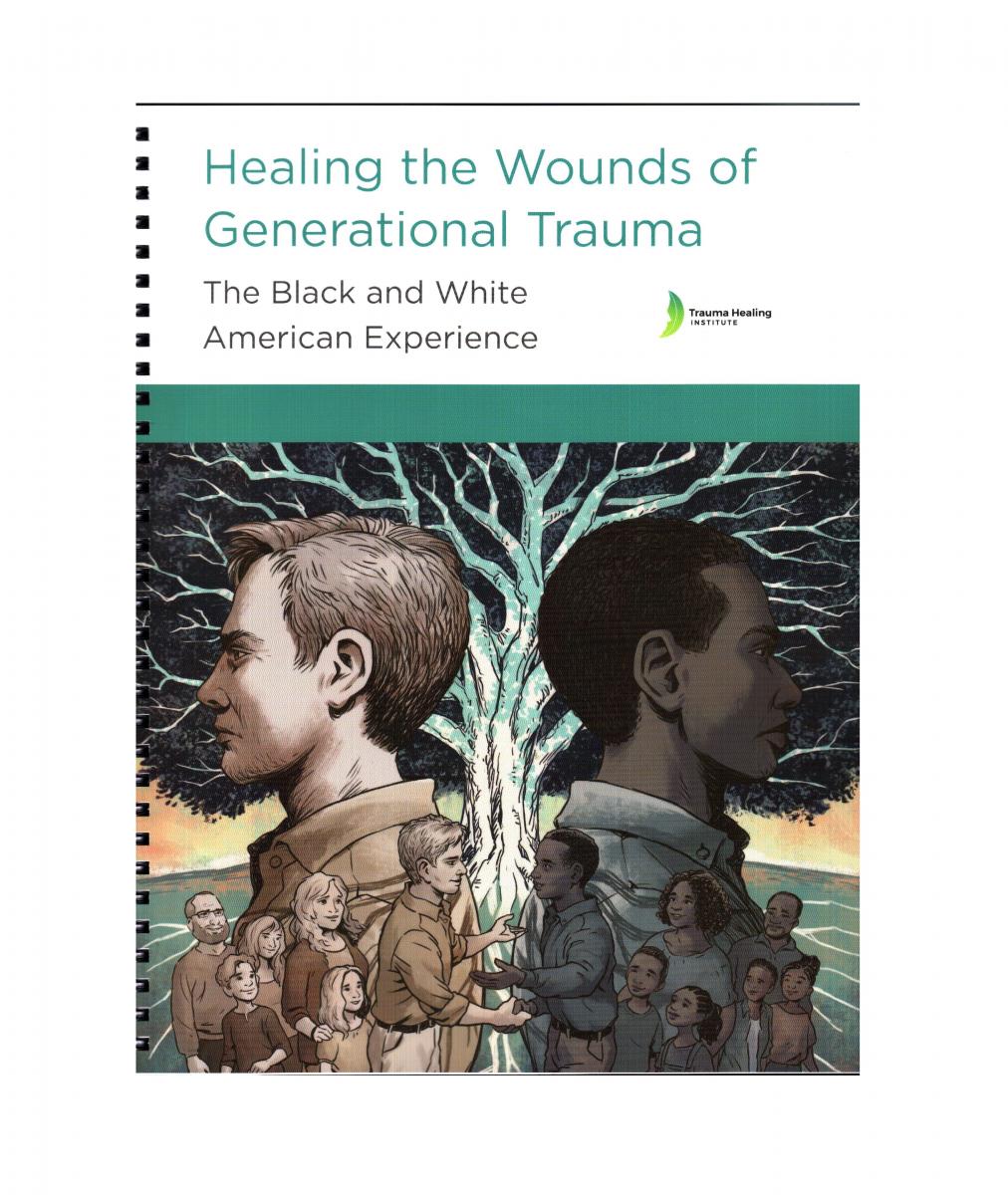 Healing the Wounds of Generational Trauma