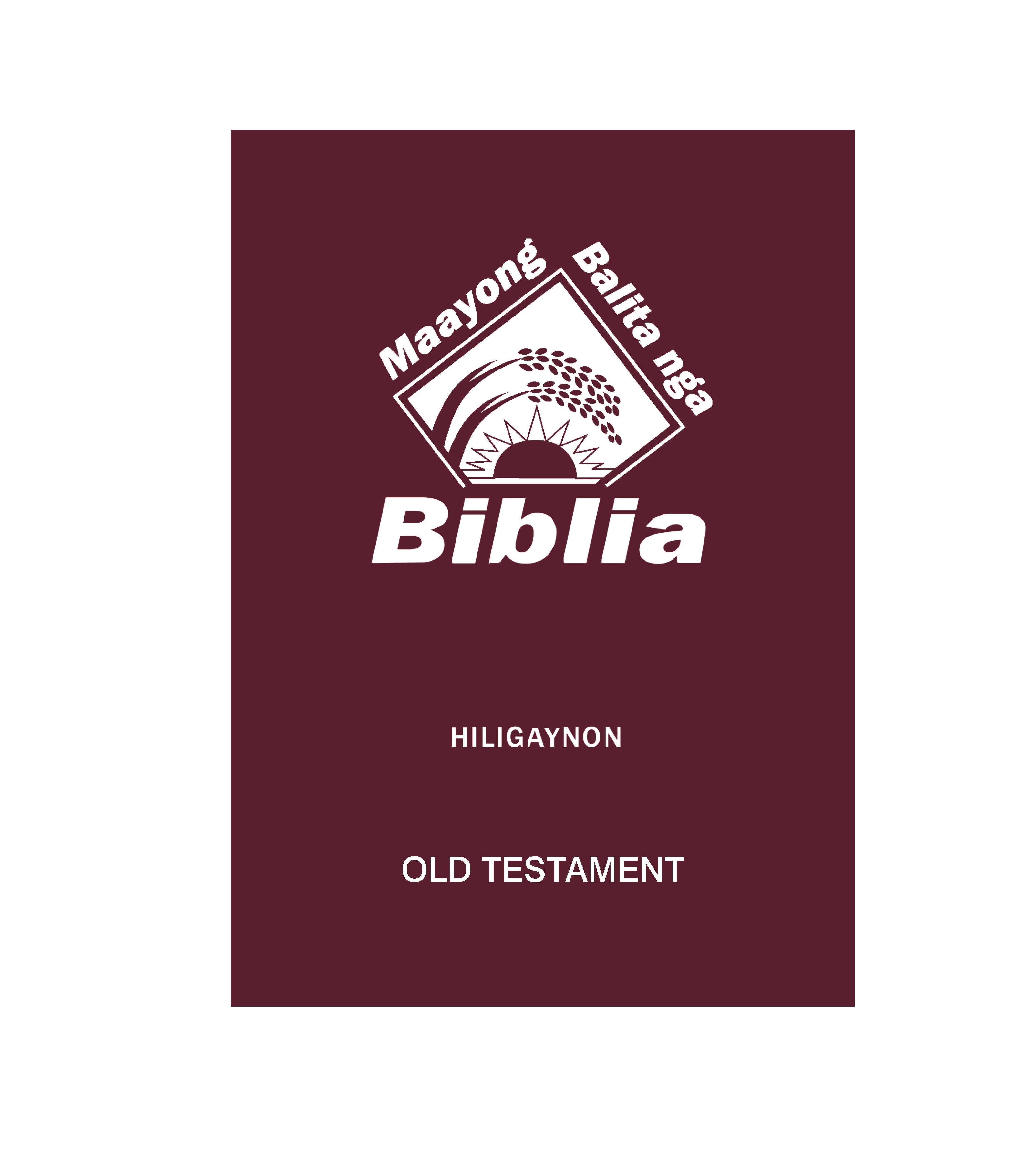 Hiligaynon Old Testament - Print on Demand – Bibles.com, An American ...