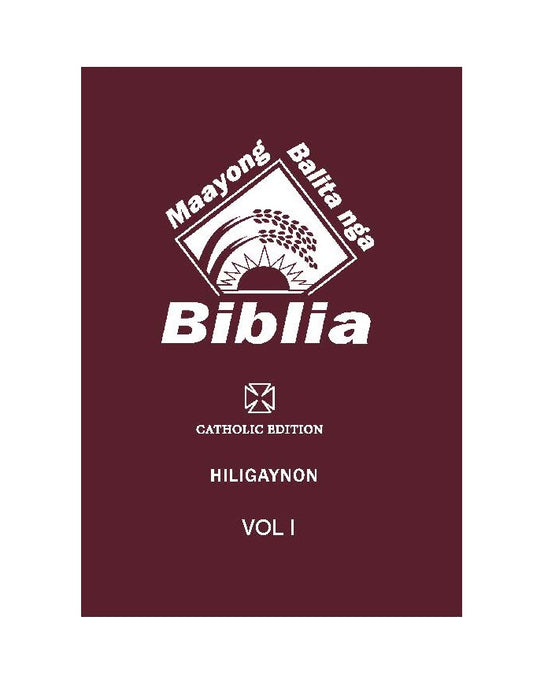 Hiligaynon Catholic Bible Vol I - Print on Demand