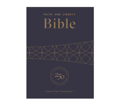Faith and Liberty Bible Anniversary Edition