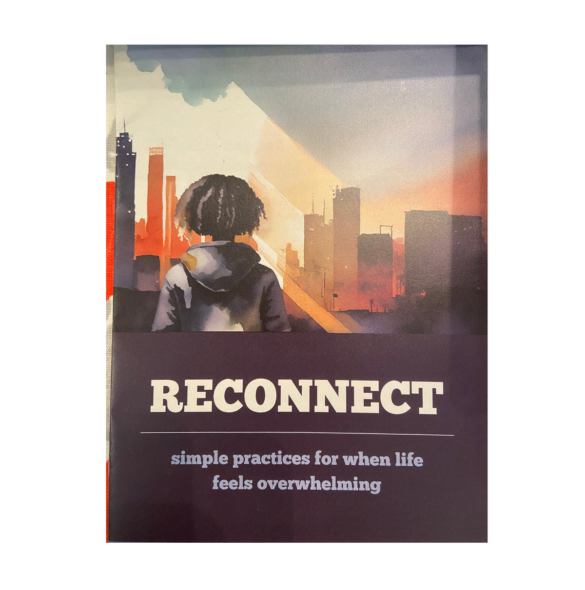 Reconnect: Simple Practices For When Life Feels Overwhelming